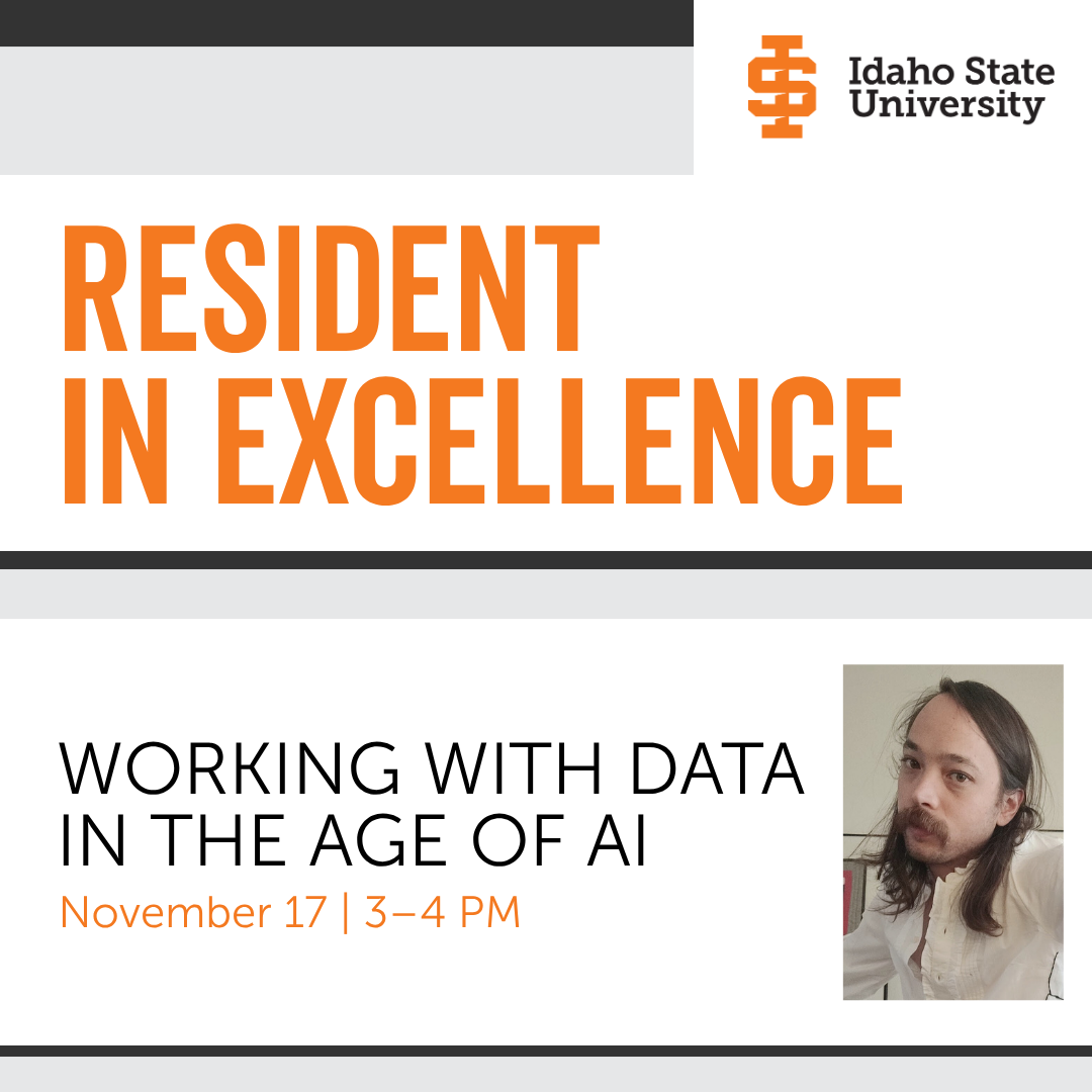 Resident in Excellence, Working with Data in the age of AI, November 17, 3-4 PM