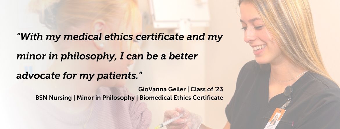 ISU nursing student gives a shot to a patient with a quote: GioVanna Geller | Class of '23 BSN Nursing | Minor in Philosophy | Biomedical Ethics Certificate