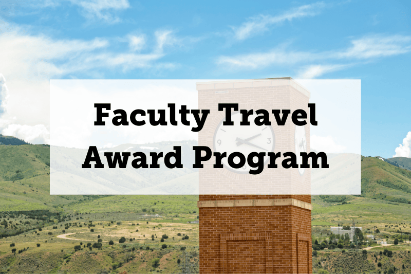 Faculty Travel Award Program Cover Photo with text and ISU Bell Tower