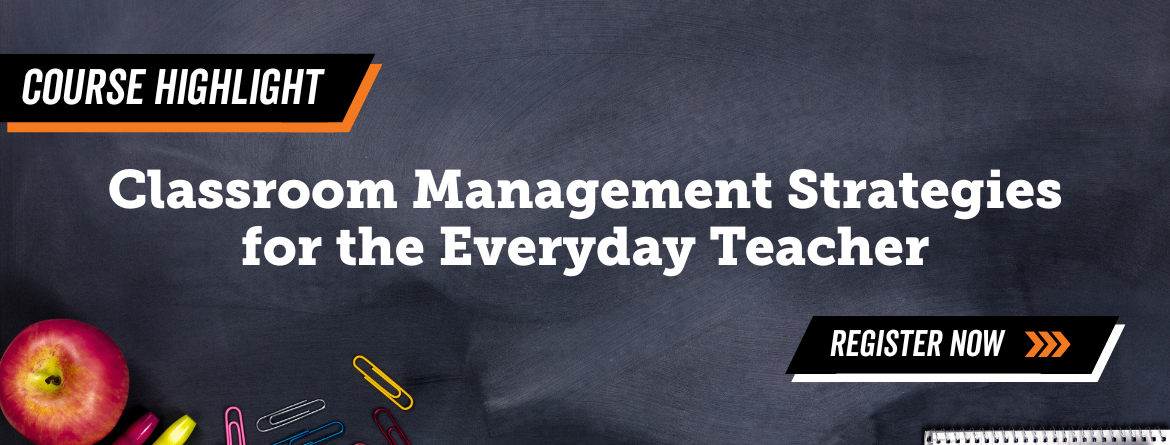 Classroom Management Strategies for the Everyday Teacher
