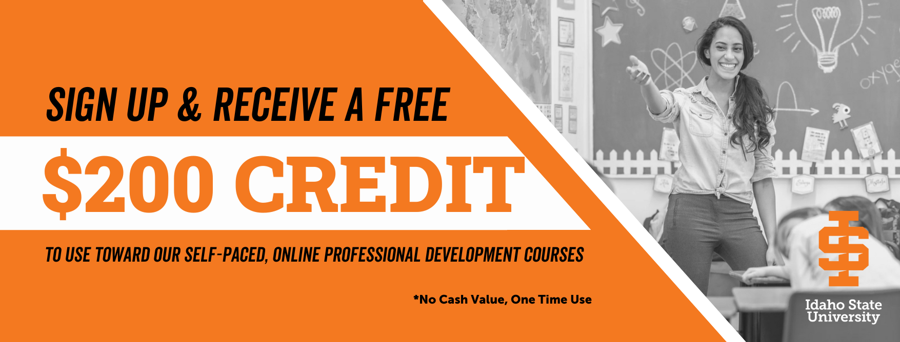 Sign up and receive a free $200 to use toward K-12 professional development courses offered by the Albion Center for Professional Development at Idaho State University