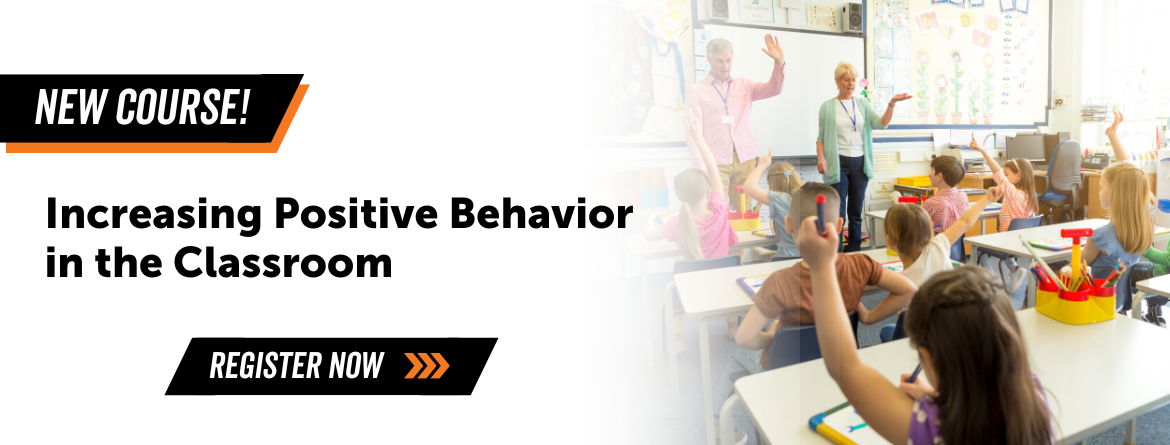 Increasing Positive Behavior in the Classroom